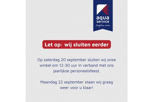 Let op: wij sluiten a.s. zaterdag eerder