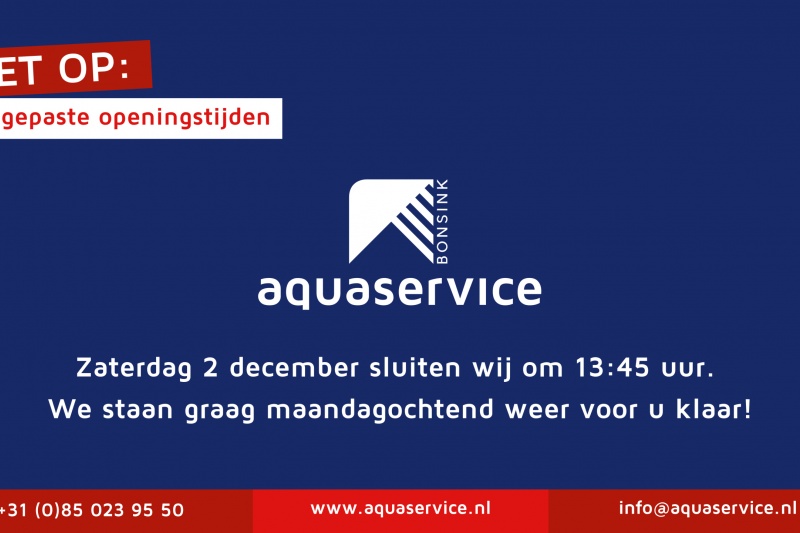LET OP: aangepaste openingstijden!